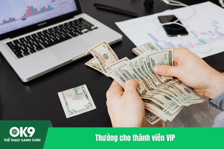 Thường cho thành viên VIP